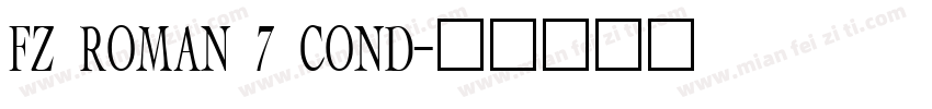 FZ ROMAN 7 COND字体转换